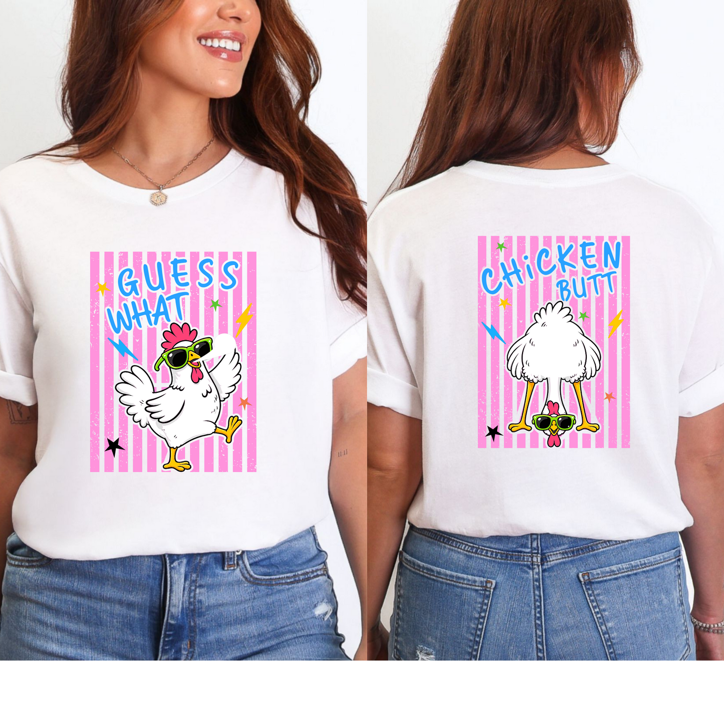 Guess What Chicken Butt Graphic Tee
