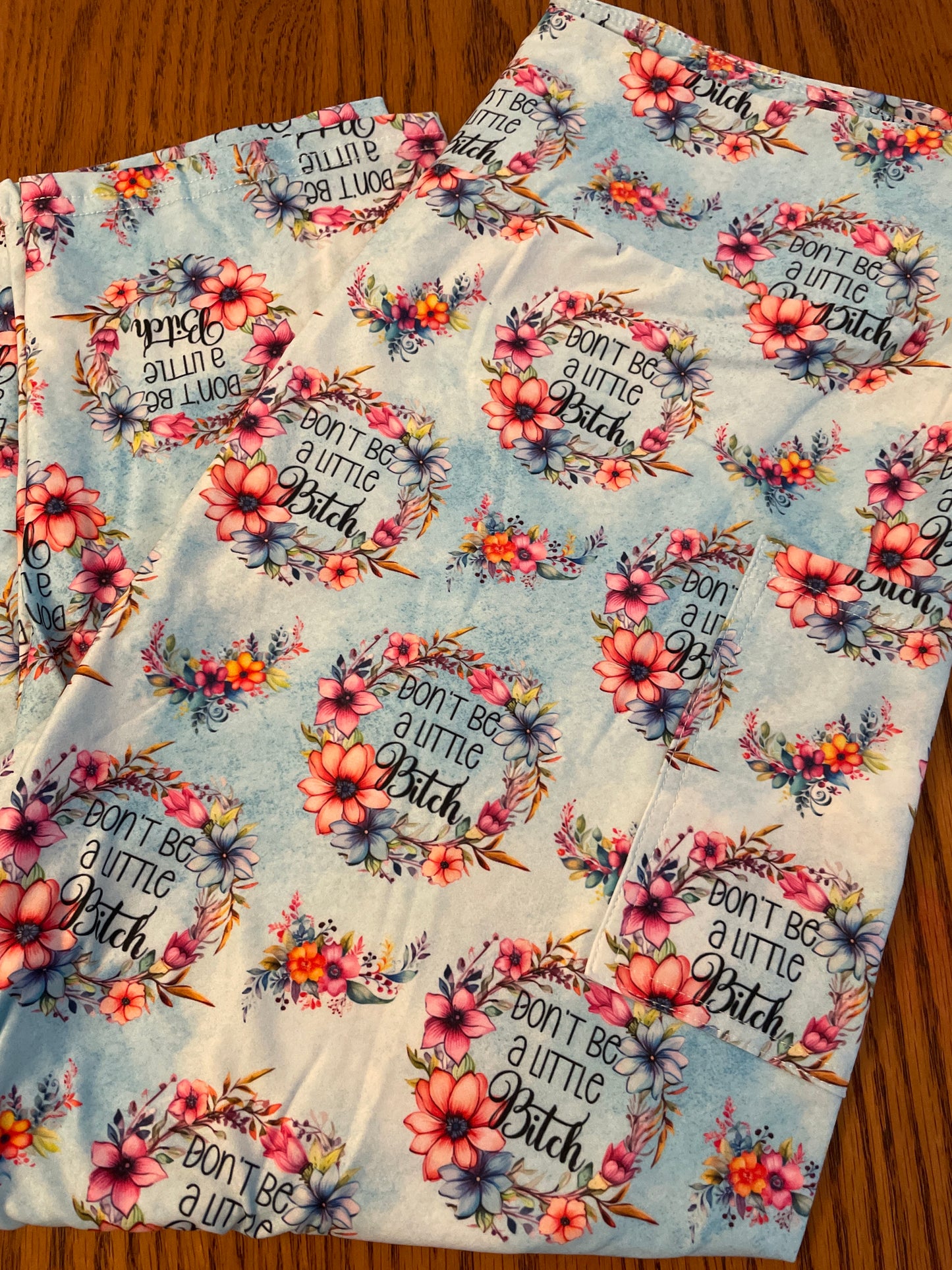 Don’t be a little bitch, Capri TC (w/pockets)