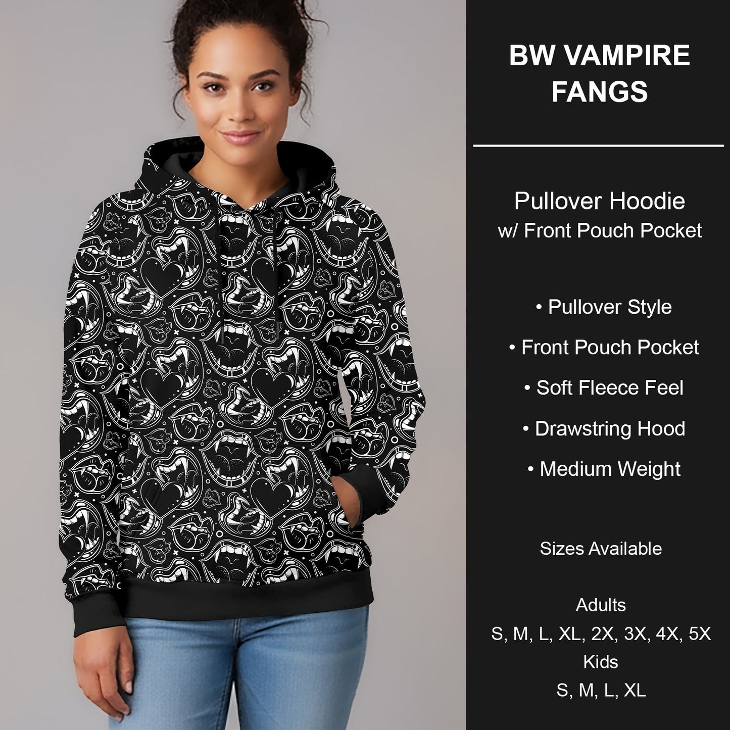B295 - Preorder BW Vampire Fangs Pullover Hoodie (Closes 6/14. ETA late Aug.)