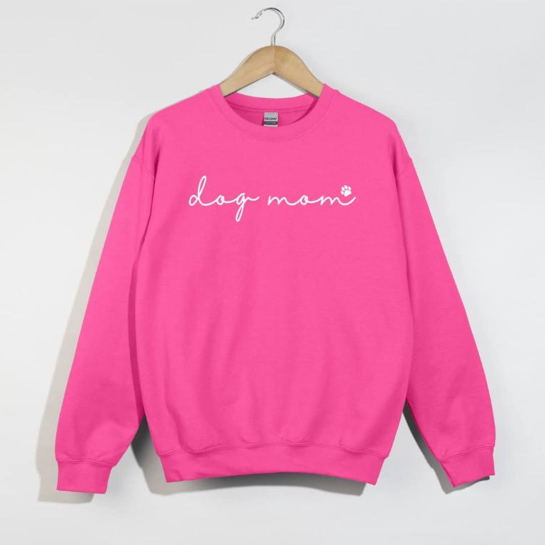 Dog Mom - Sweatshirt - Choose your Color/Size! (Shipping Rates Apply)