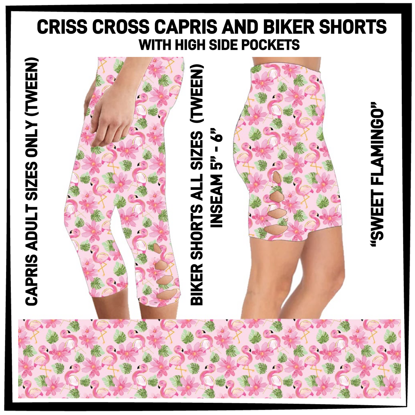 CS8S - Sweet Flamingo Criss Cross Capris/Biker Shorts with Pockets - Preorder Closing 3/5 ETA: Early May