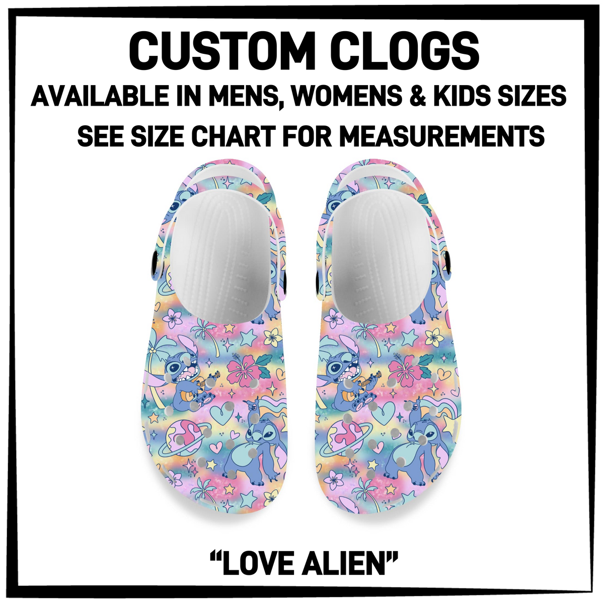 RTS - Love Alien Custom Clogs