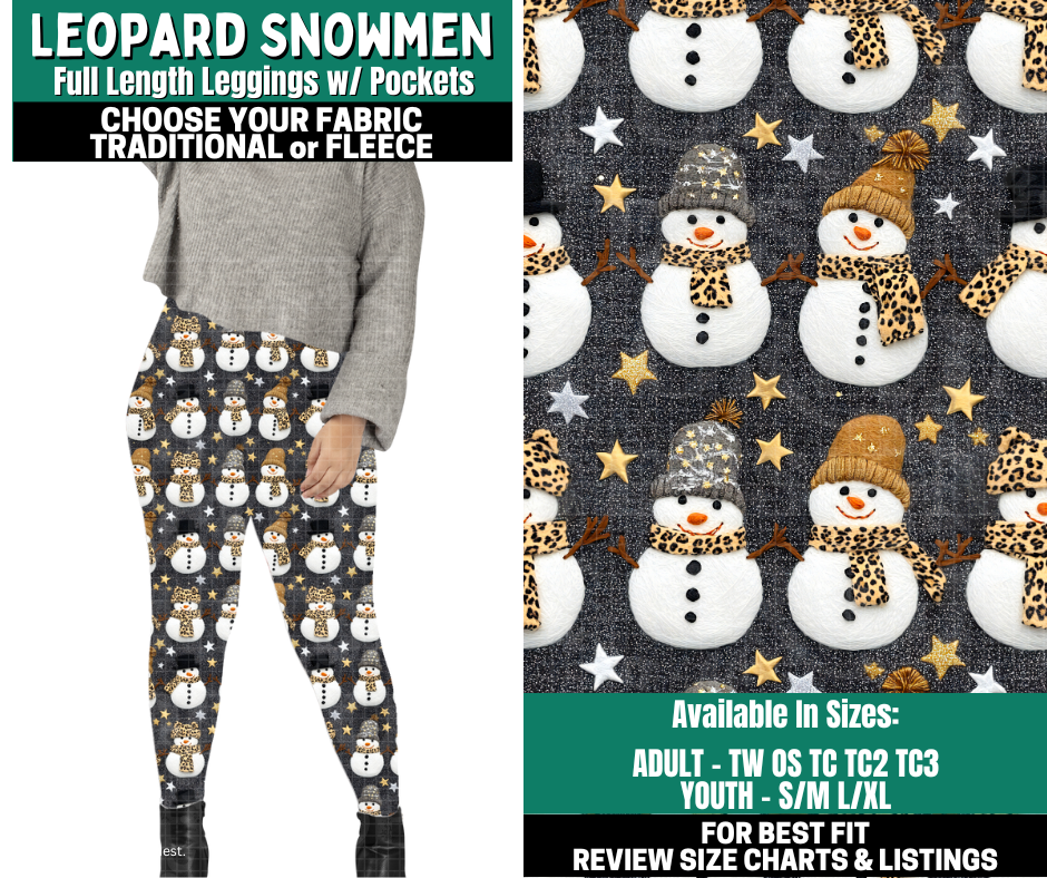 Preorder! Closes 10/27. ETA Jan. Leopard Snowmen Leggings Choose Fleece or Traditional