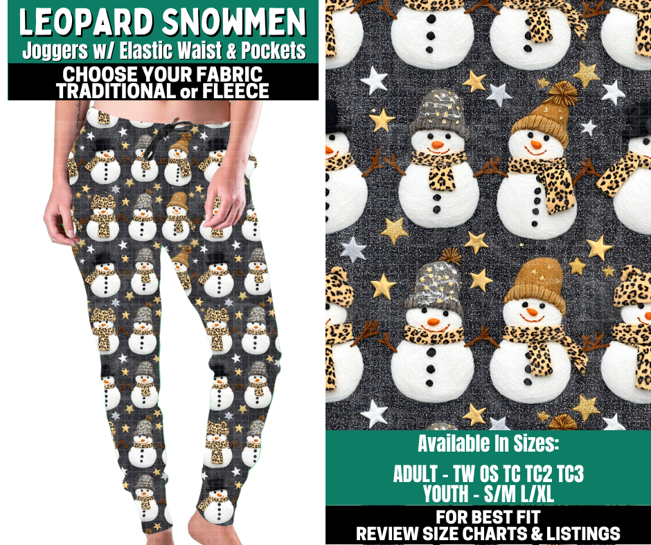 Preorder! Closes 10/27. ETA Jan. Leopard Snowmen Joggers Choose Fleece or Traditional