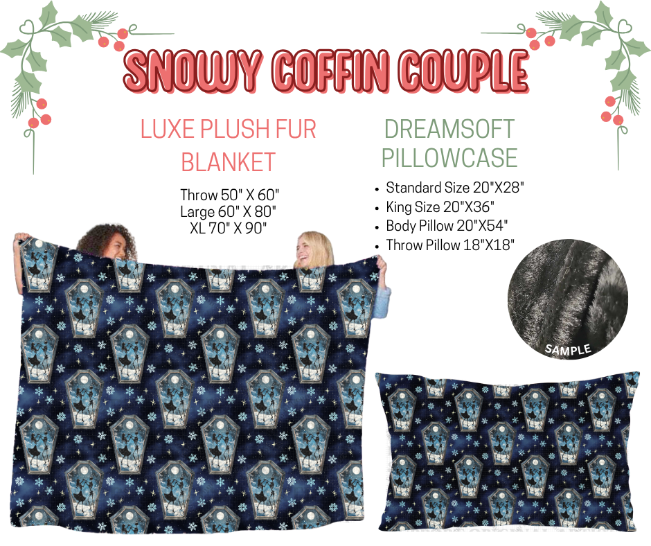 Preorder! Closes 9/3. ETA Dec. Snowy Coffin Couple Luxe Plush Fur Blanket and/or DreamSoft Pillowcase