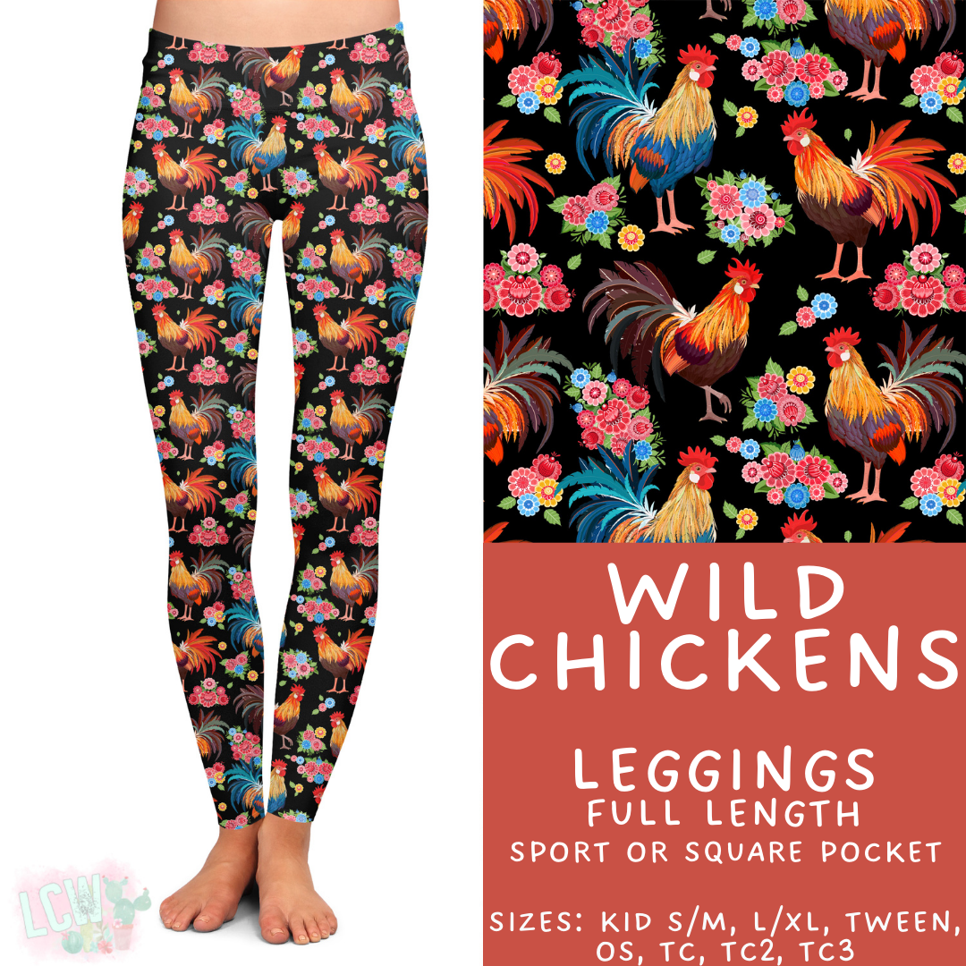 Batch #427 - August Request Run - Closes 10/9 - ETA late Nov - Wild Chickens Full Length Leggings