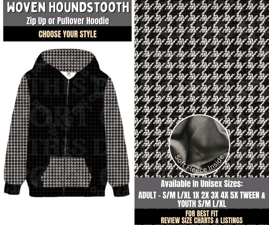 Preorder! Closes 8/3. ETA Nov. Woven Houndstooth Zip-Up or Pullover Hoodie