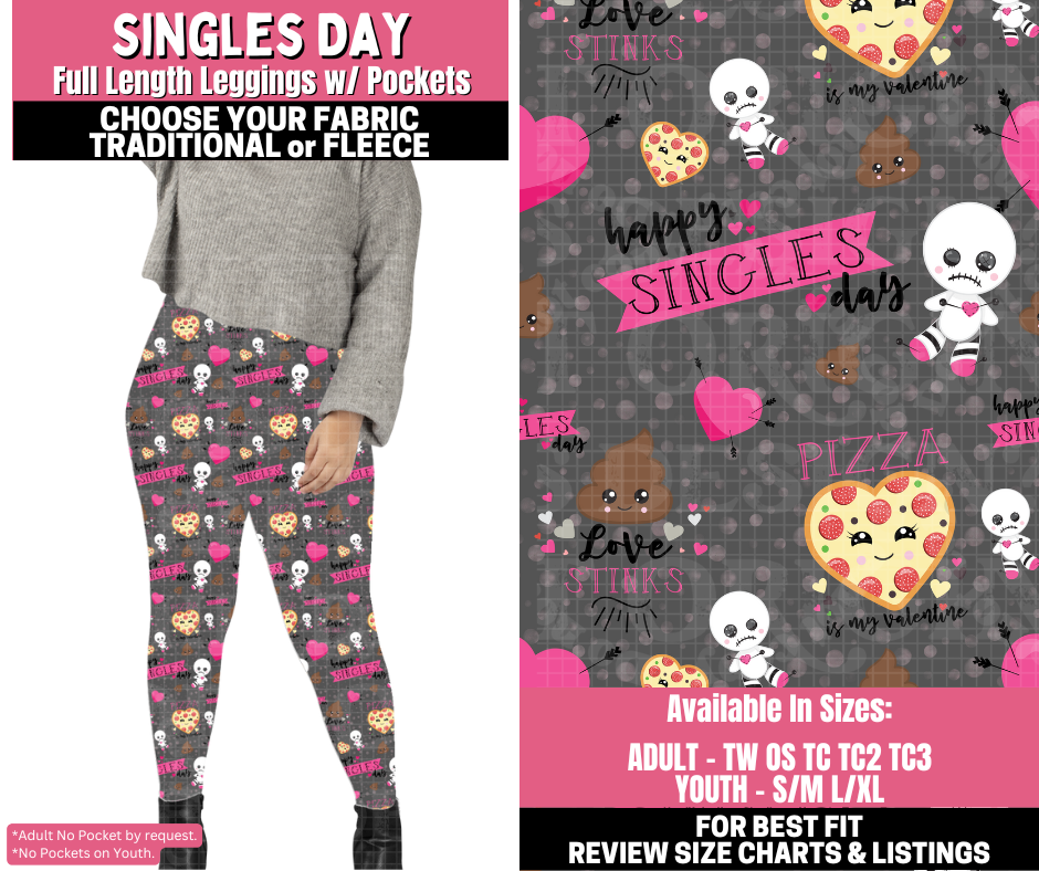 Preorder! Closes 11/19. ETA Jan. Singles Day Leggings Choose Fleece or Traditional