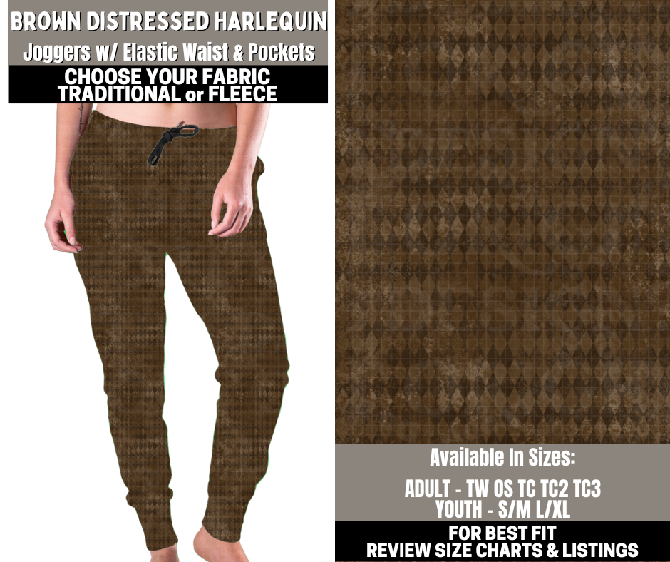 Preorder! Closes 12/1. ETA Feb. Brown Distressed Harlequin Joggers Choose Fleece or Traditional