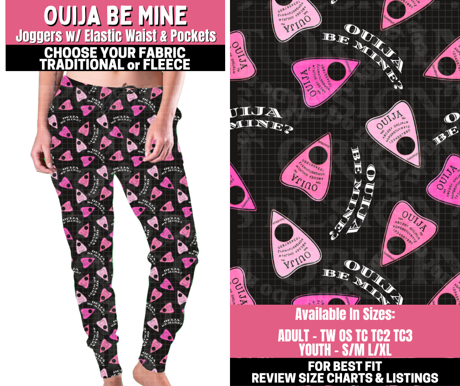 Preorder! Closes 11/19. ETA Jan. Ouija Be Mine Joggers Choose Fleece or Traditional