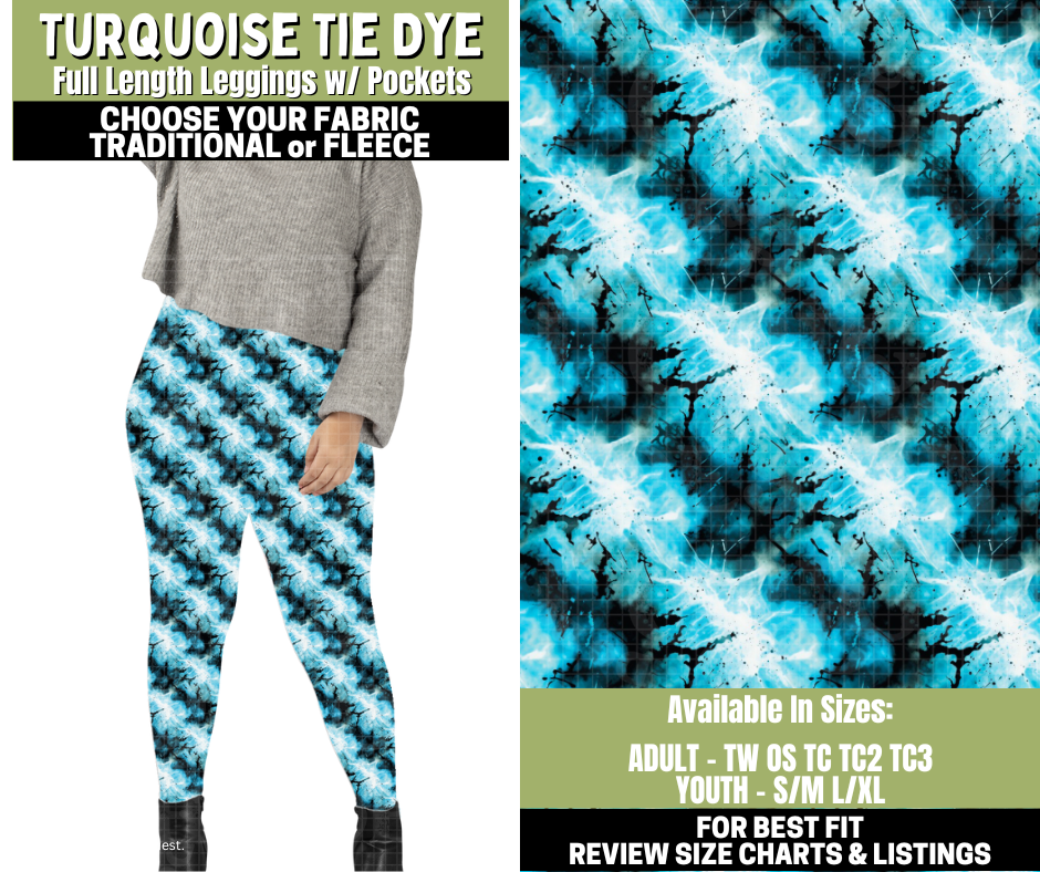 Preorder! Closes 11/6. ETA Jan. Turquoise Tie Dye Leggings Choose Fleece or Traditional