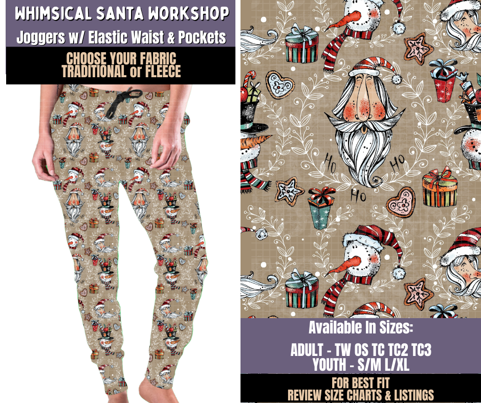 Preorder! Closes 9/3. ETA Dec. Whimsical Santa Workshop Joggers Choose Fleece or Traditional