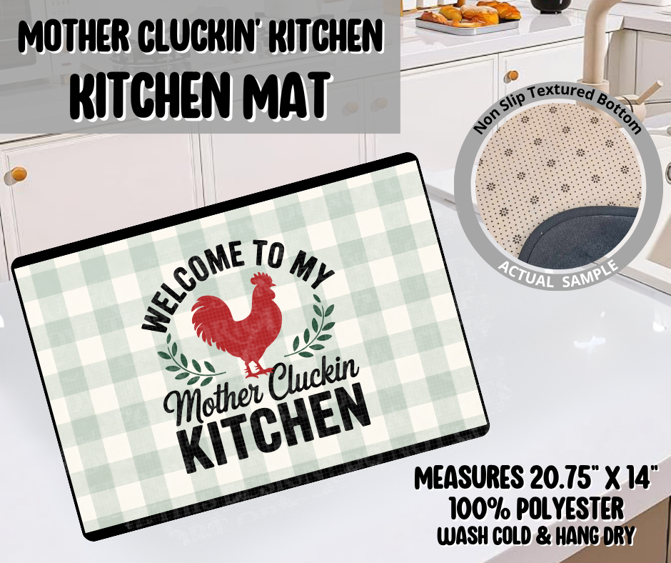 Preorder! Closes 4/20. ETA July. Mother Cluckin Kitchen Kitchen Mat