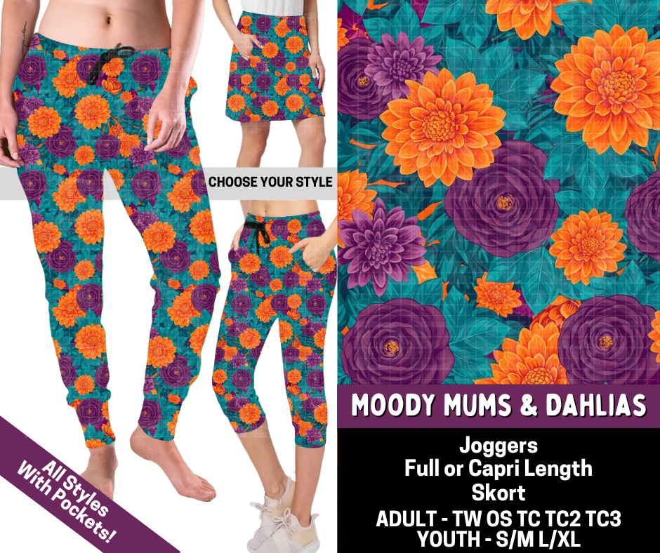 Preorder! Closes 7/9. ETA Oct. Moody Mums & Dahlias Combo Jogger Lengths & Skort