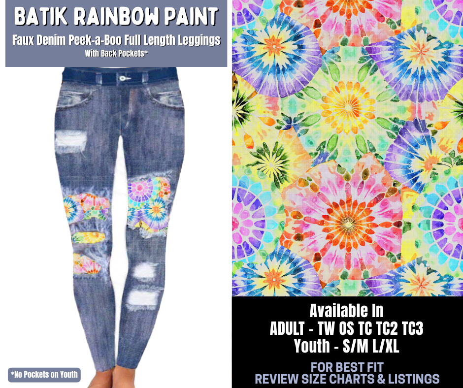Preorder! Closes 1/8. ETA March. Batik Rainbow Paint Full Length Faux Denim Peekaboo