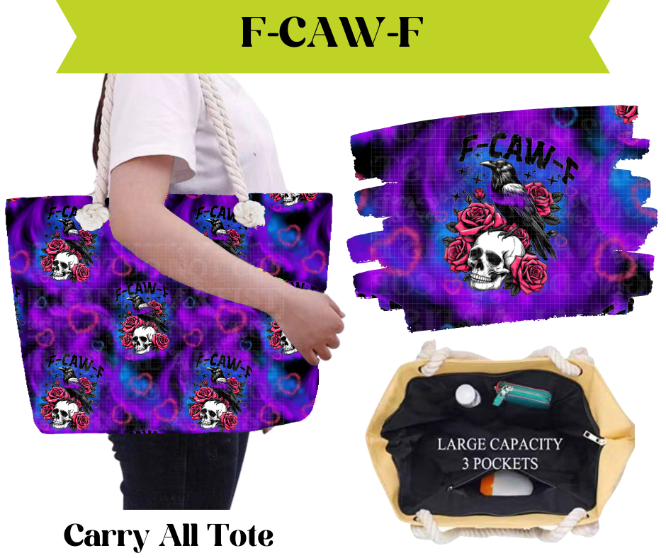 Preorder! Closes 3/16. ETA May. F-Caw-F Carry All Tote