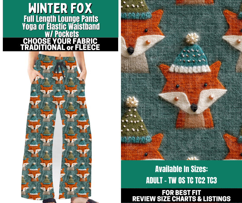 Preorder! Closes 10/27. ETA Jan. Winter Fox Lounge Pants Choose Fleece or Traditional