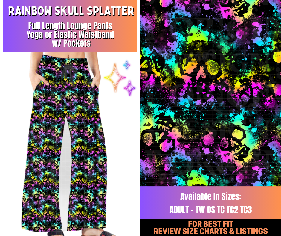 Preorder! Closes 12/10. ETA March. Rainbow Skull Splatter Full Length Lounge Pants