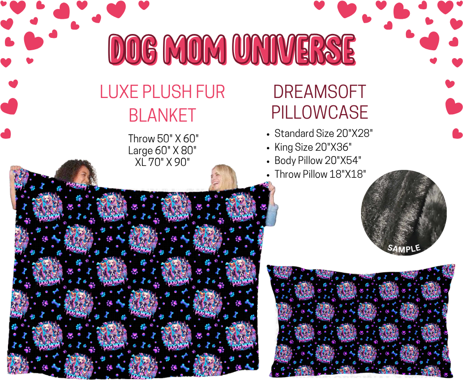 Preorder! Closes 11/17. ETA Jan. Dog Mom Universe Luxe Plush Fur Blanket and/or DreamSoft Pillowcase