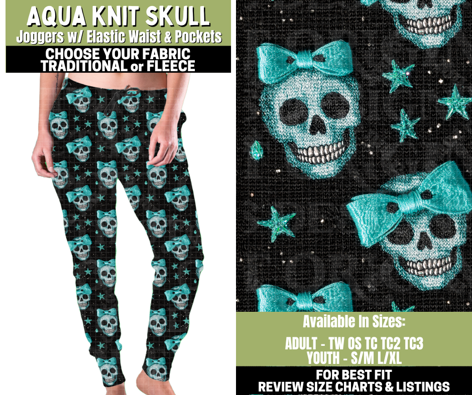 Preorder! Closes 11/6. ETA Jan. Aqua Knit Skull Joggers Choose Fleece or Traditional