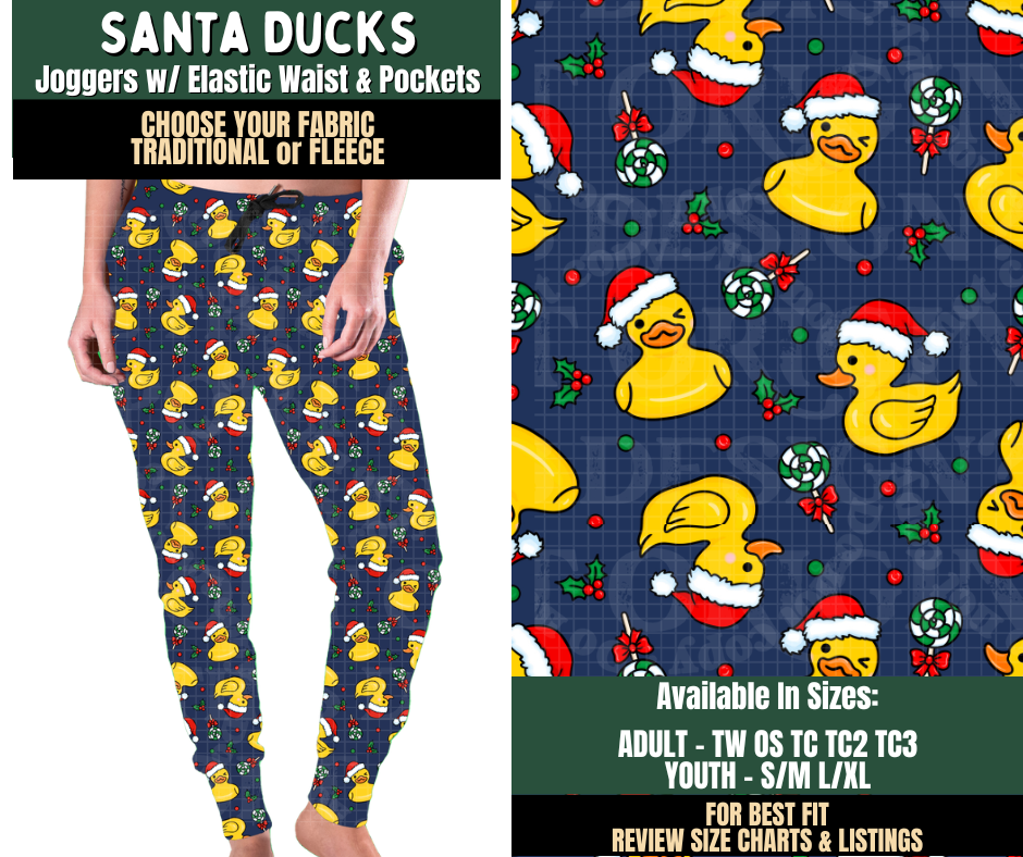 Preorder! Closes 8/12. ETA Nov. Santa Ducks Joggers Choose Fleece or Traditional
