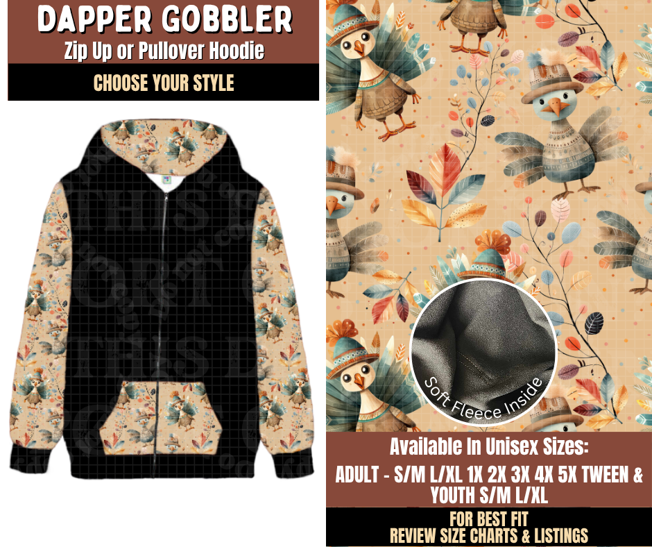 Preorder! Closes 7/27. ETA Oct. Dapper Gobbler Zip-Up or Pullover Hoodie