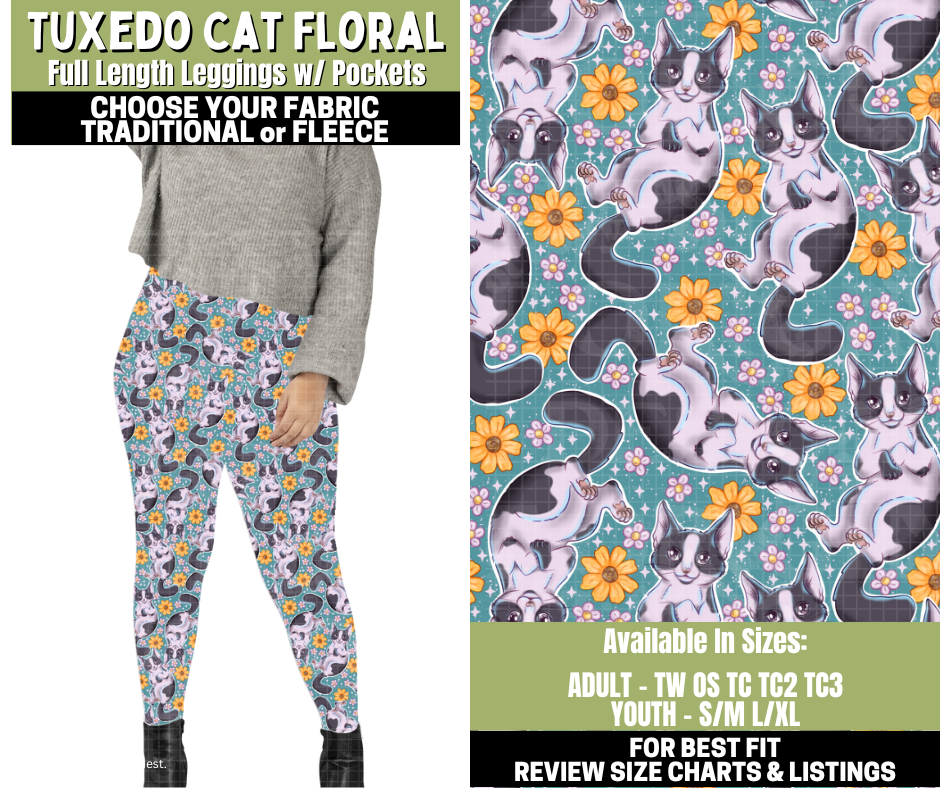 Preorder! Closes 11/6. ETA Jan. Tuxedo Cat Floral Leggings Choose Fleece or Traditional