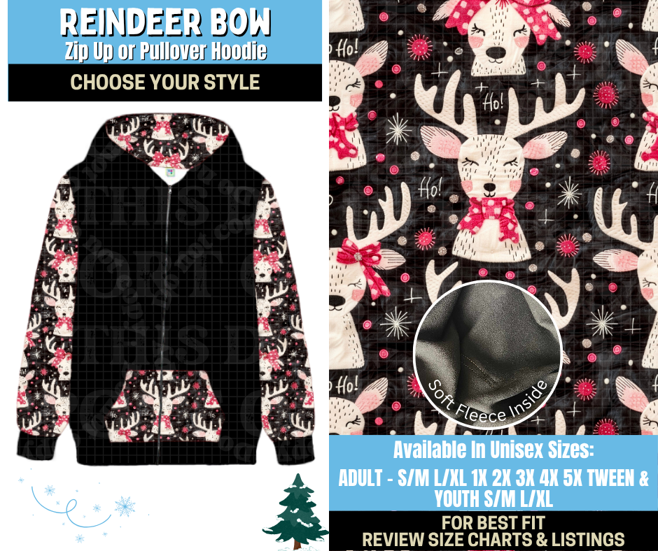 Preorder! Closes 8/28. ETA Nov. Reindeer Bow Zip-Up or Pullover Hoodie