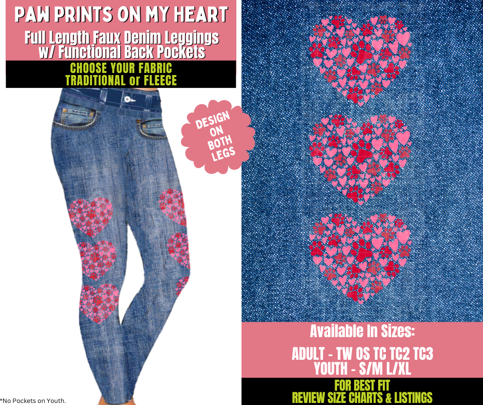 Preorder! Closes 11/20. ETA Jan. Paw Prints On My Heart Faux Denim Leggings w/ Side Leg Designs Choose Fleece or Traditional