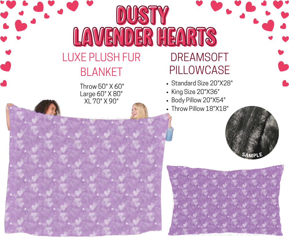 Preorder! Closes 11/17. ETA Jan. Dusty Lavender Hearts Luxe Plush Fur Blanket and/or DreamSoft Pillowcase