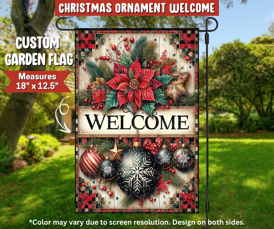 Preorder! Closes 9/22. ETA Dec. Christmas Ornament Welcome Garden Flag