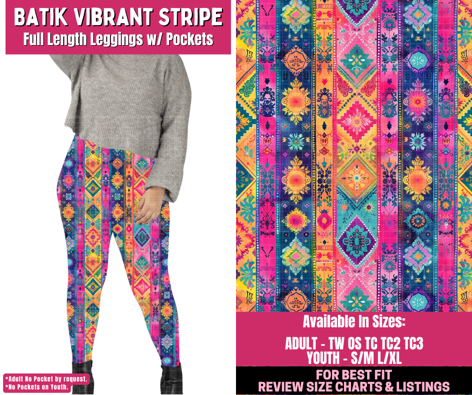 Preorder! Closes 12/31. ETA March. Batik Vibrant Stripe Full Length Full Length Leggings w/wo Pockets