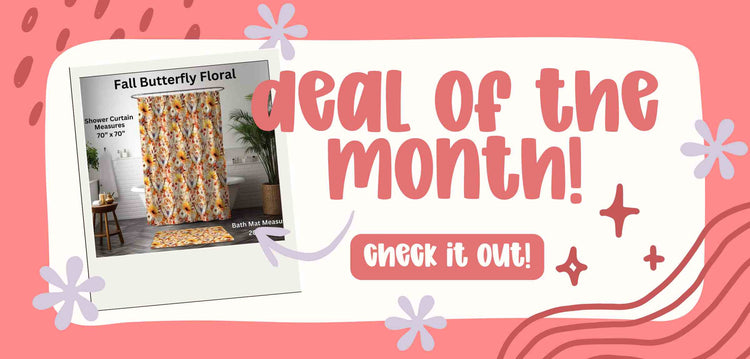 Shower Curtains & Bath Mats - Deal of the Month