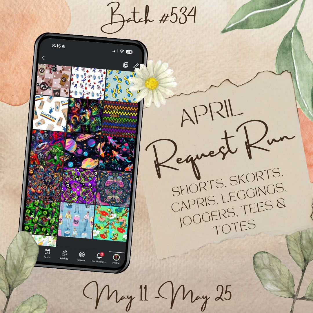 Batch #534 - April Request Run - Closing 5/25 - ETA late July