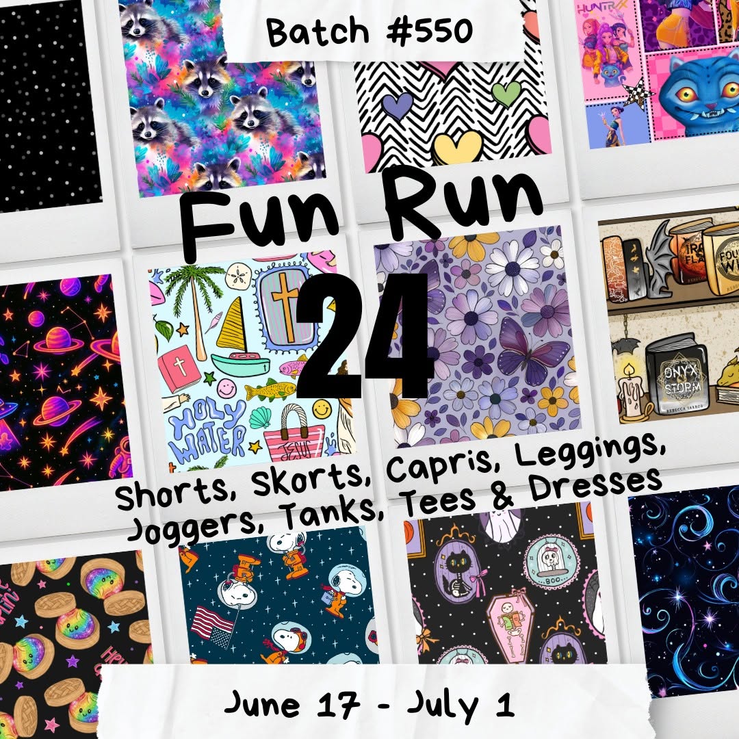 Batch #550 - Fun Run 24 - Closes 7/1 - ETA early Sept