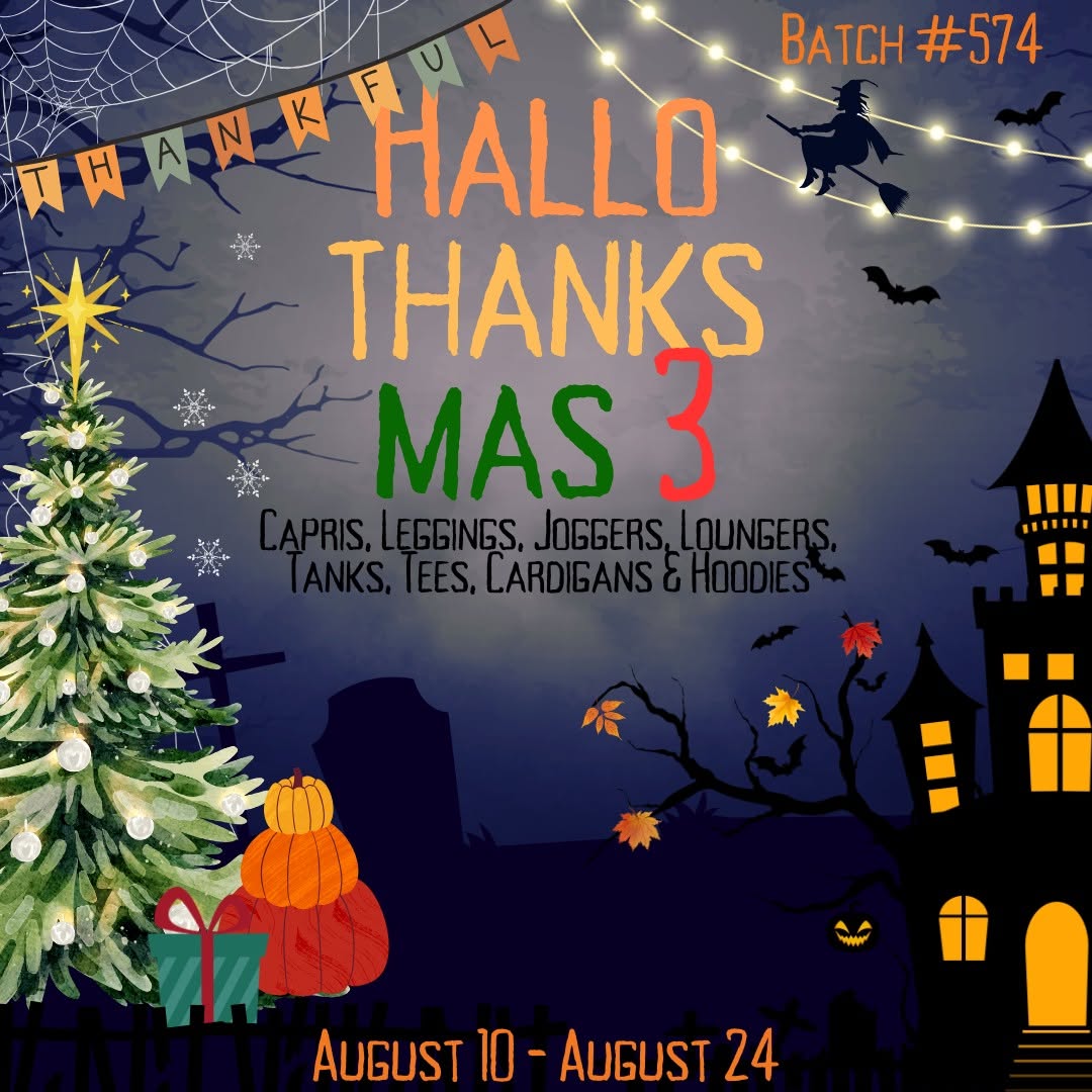 Batch #574 - HalloThanksMas 3 - Closes 8/24 - ETA mid/late Oct