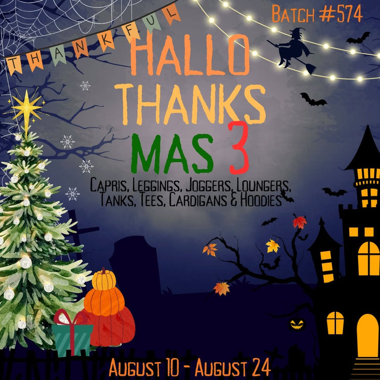 Batch #574 - HalloThanksMas 3 - Closes 8/24 - ETA mid/late Oct