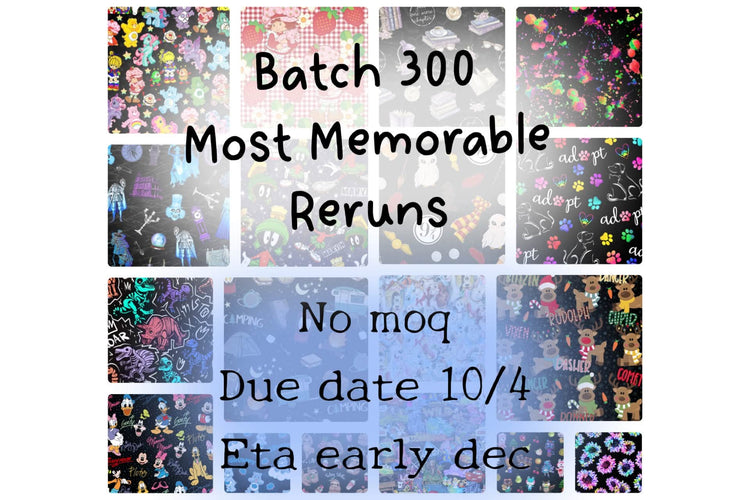 PREORDER BATCH 300 - CLOSING 10/4 ETA: EARLY DEC