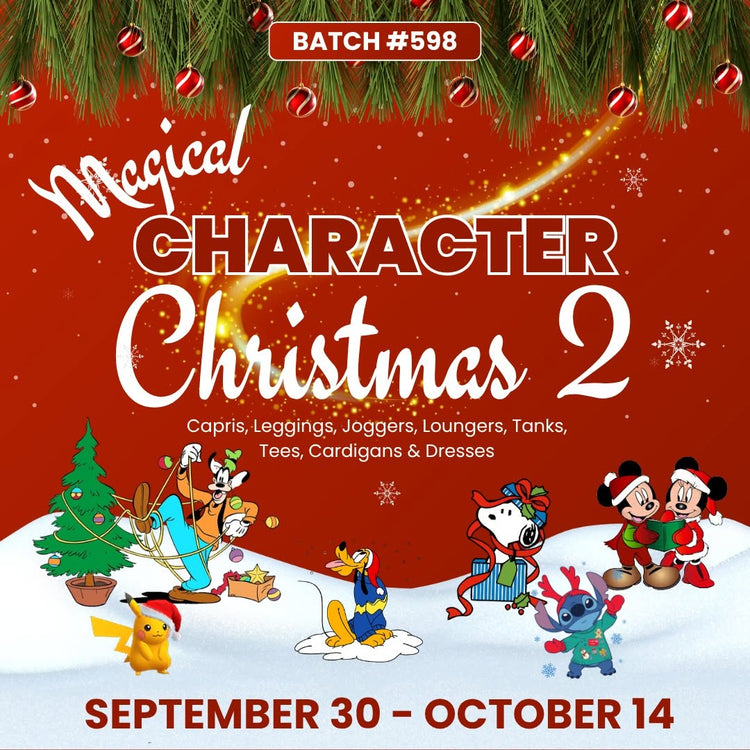 Batch #598 - Magical Character Christmas 2 - Closes 10/14