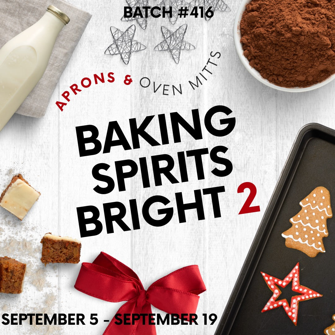 Batch #416 - Baking Spirits Bright 2 - Closes 9-19