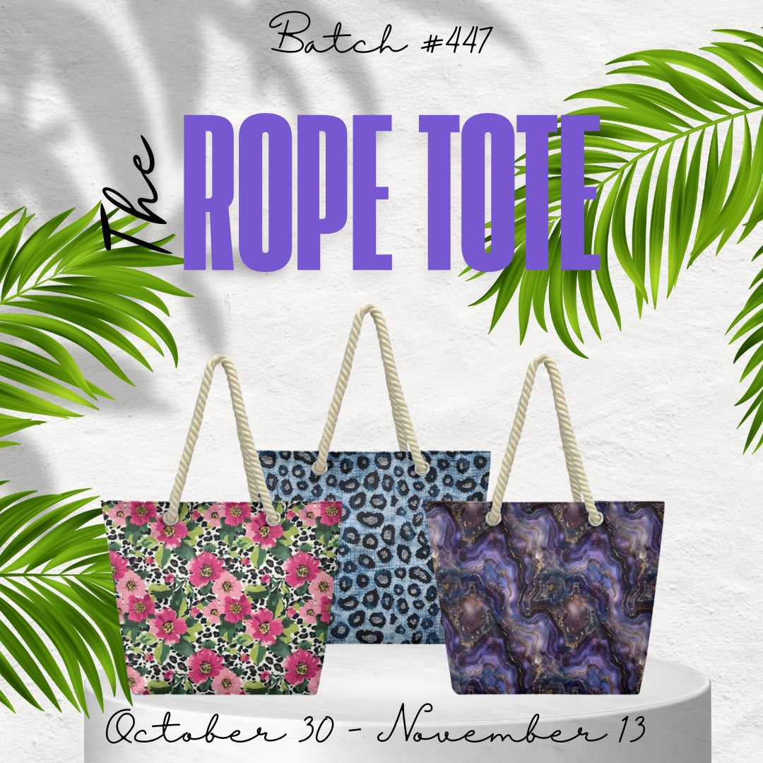 Batch #447 - The Rope Tote - Closes 11-13 - ETA late Dec