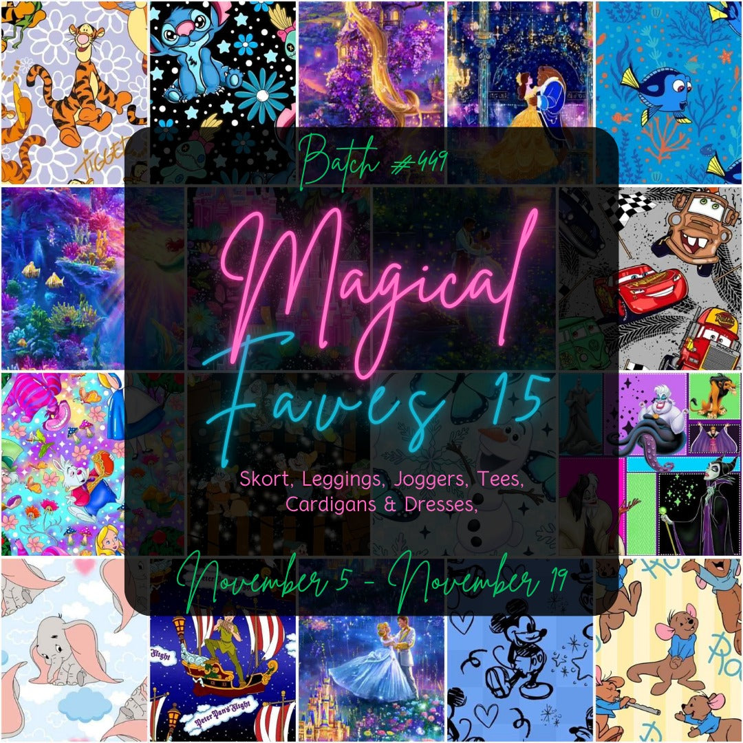 Batch #449 - Magical Faves 15 - Closes 11/19 - ETA early Jan