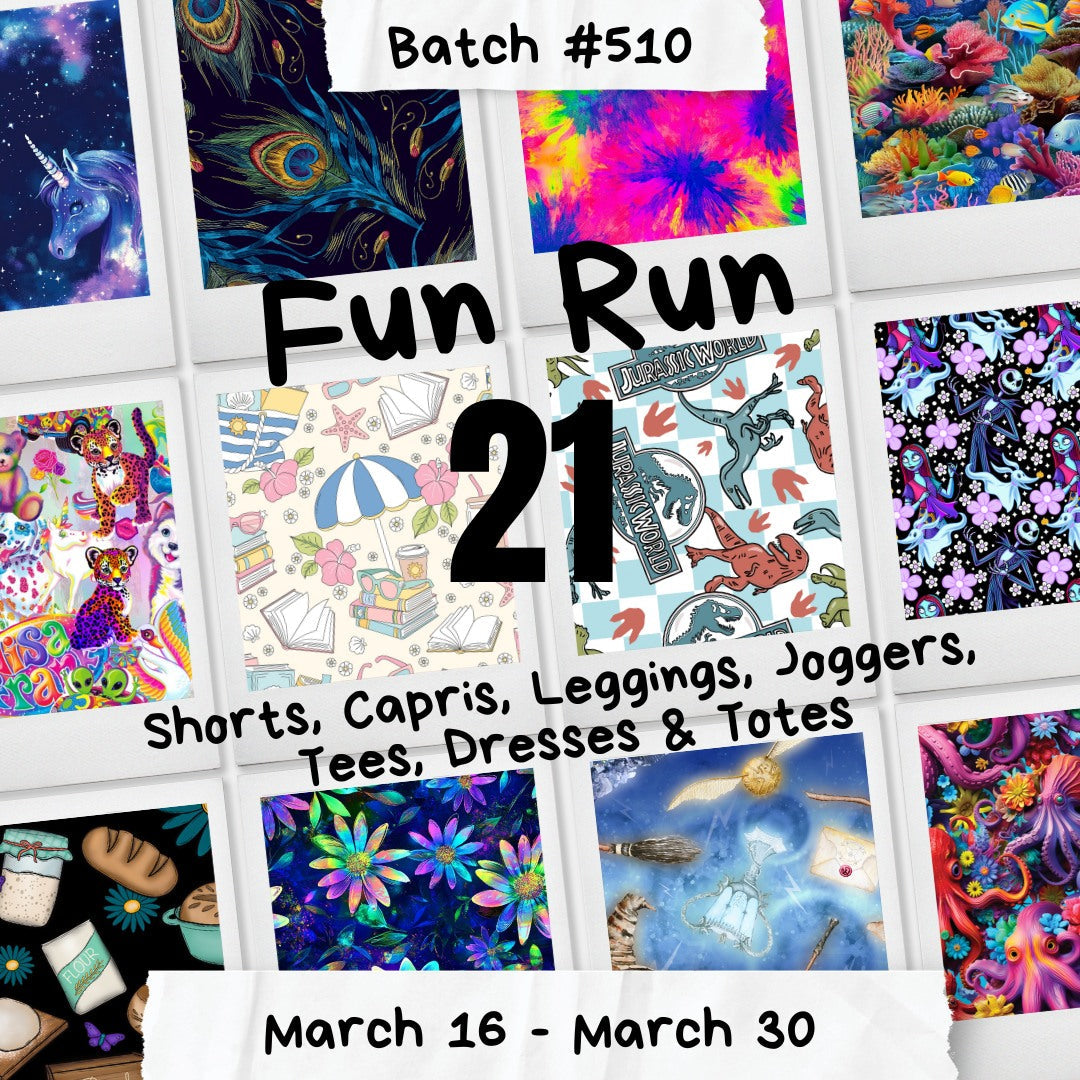 Batch #510 - Fun Run 21 - Closes 3-30 - ETA late May