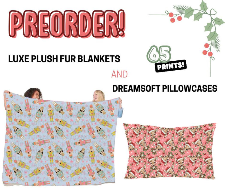 Blankets & Pillowcases Run 358 ~ Closes 9-3