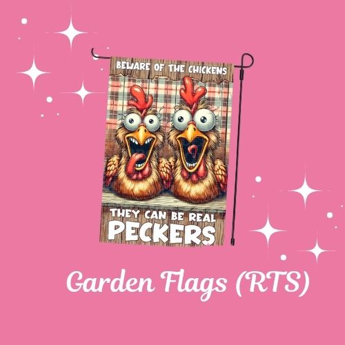 Garden Flags (RTS)