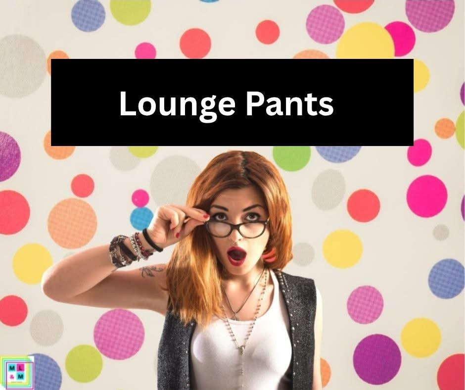Lounge Pants & Gauchos
