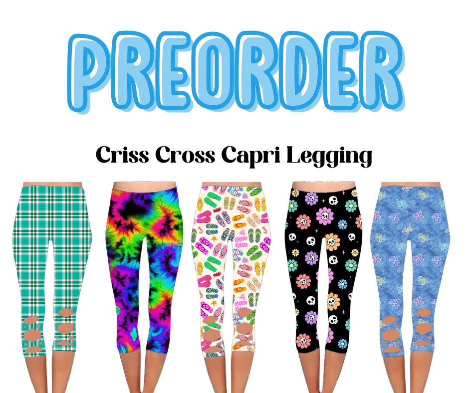 Run 464 ~ Closes 5/7 Criss Cross Capris