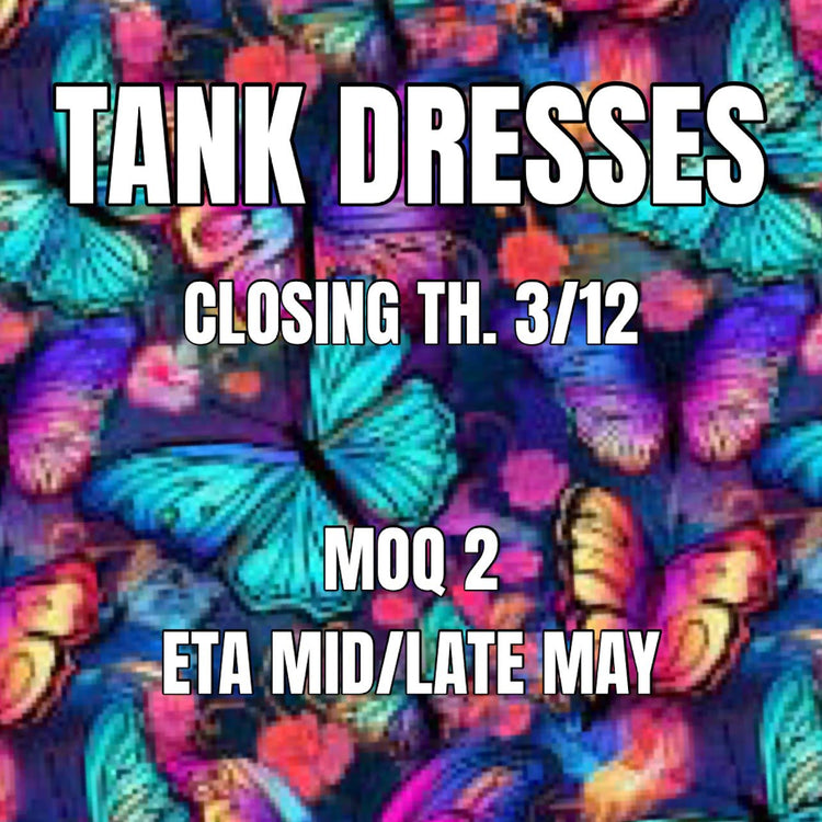 Tank Dress Preorder Due 3-12