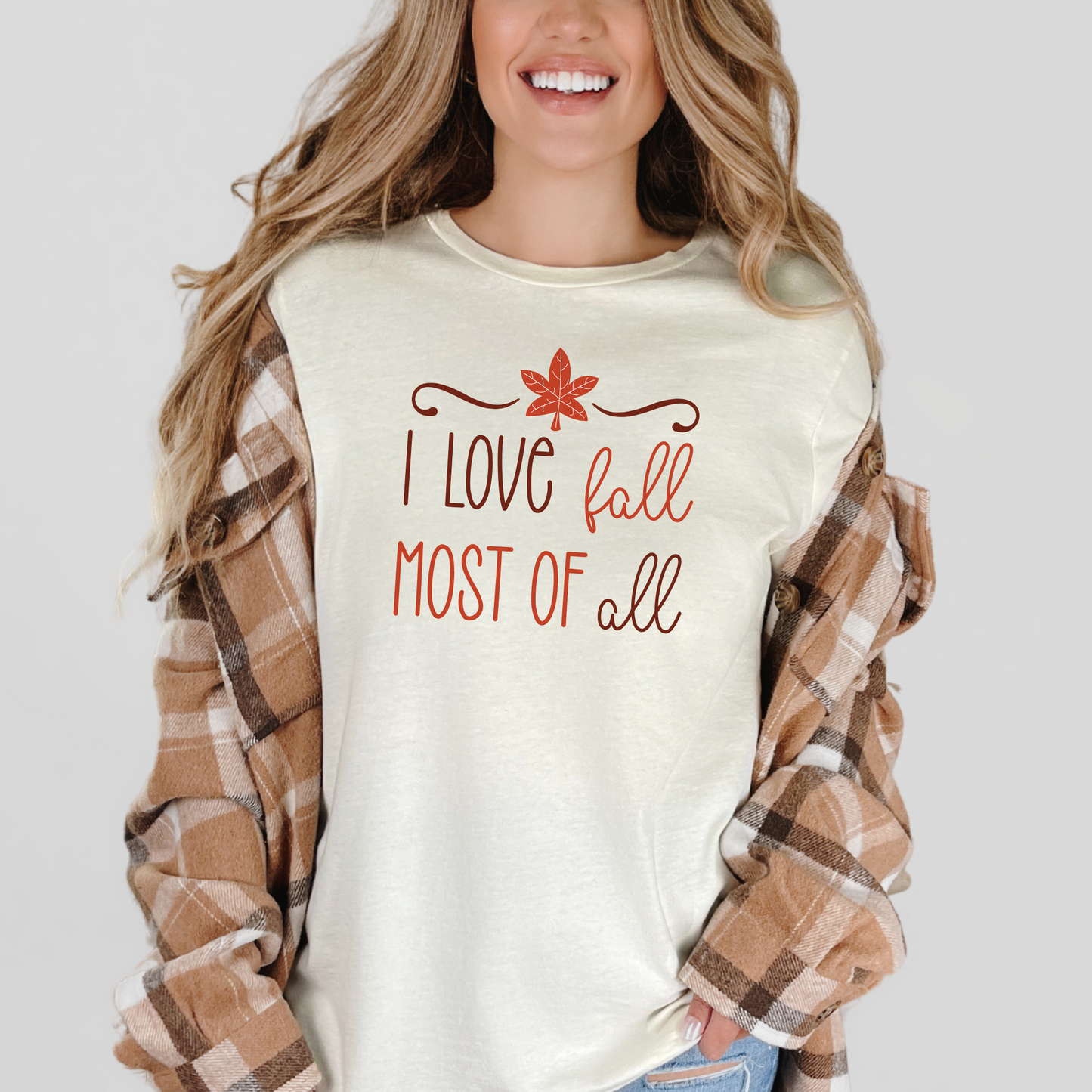 I Love Fall Most of All Graphic Tee or Sweatshirt