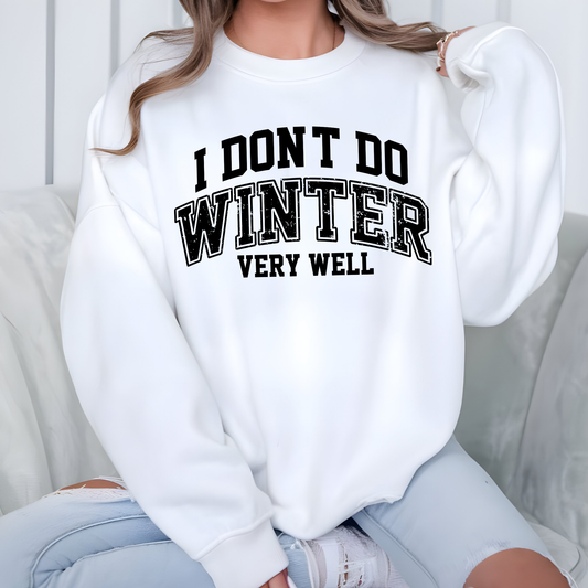Don't Do Winter Varsity Sweatshirt